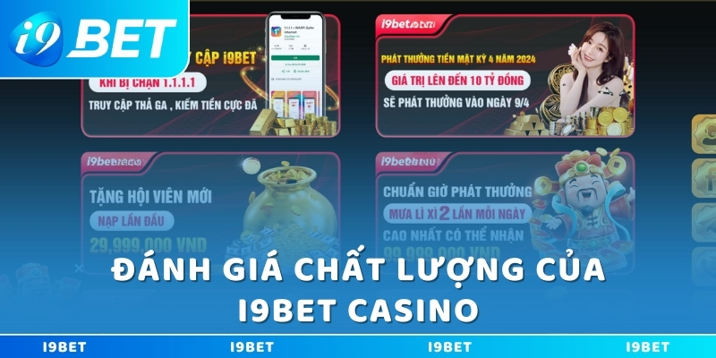 Đánh giá chất lượng của i9BET Casino
