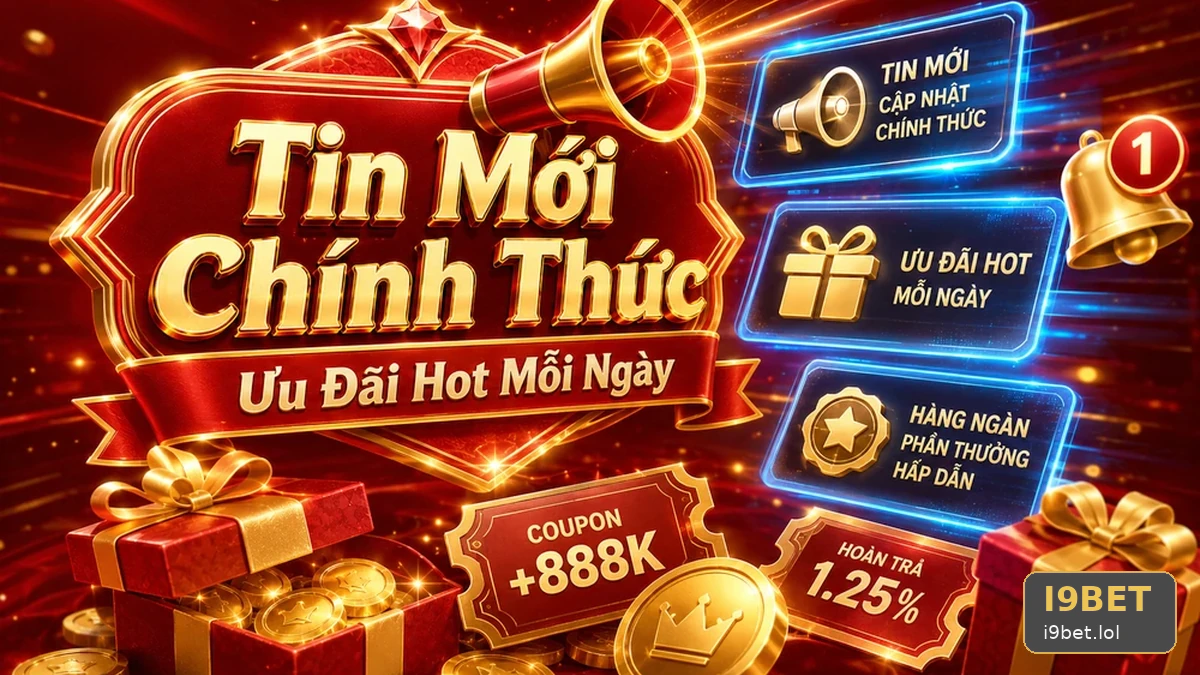 I9BETLOL 03 Khuyến Mãi Hồ Sơ Kiểm Chứng — Phân Biệt Quà Tặng Với Thông Điệp