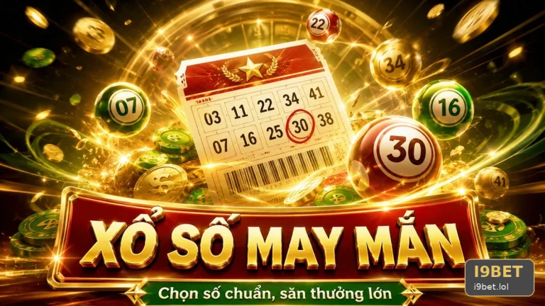 Xổ Số I9BET Tại i9bet.lol: Đọc Chi Tiết Giao Diện Vé Số, Kết Quả Và Cấu Trúc Giải Thưởng – Góc Kiểm Chứng Theo Tên Miền