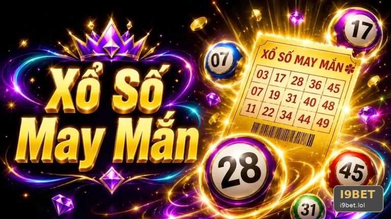 Vé Số I9BET: Tiêu Chí Kiểm Tra Kết Quả Xổ Số Trực Tuyến